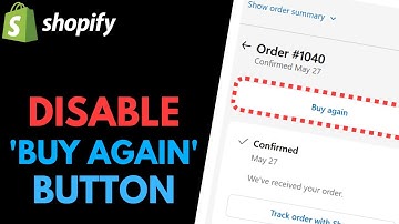 Shopify: How to Disable the "Buy Again" Button on the Order Status Page