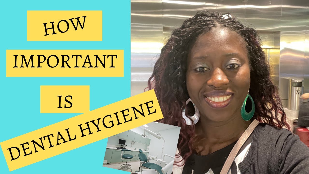 HOW IMPORTANT IS DENTAL HYGIENE My Routine YouTube HOW IMPORTANT IS DENTAL HYGIENE My Routine YouTube