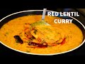 Red lentil curry  masoor dal tadka  masoor dal recipe