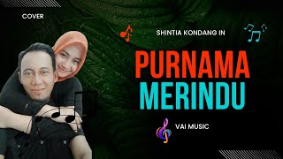 PURNAMA MERINDU - SHINTIA KONDANG IN - @VaiMusik