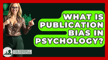 What Is Publication Bias In Psychology? - The Friendly Statistician