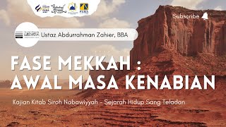 Awal Masa Kenabian - Siroh Nabawiyyah - Ust. Abdurrahman Zahier, BBA