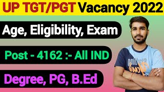 UP TGT PGT New vacancy 2022 | Age, Eligibility Exam pattern | work info