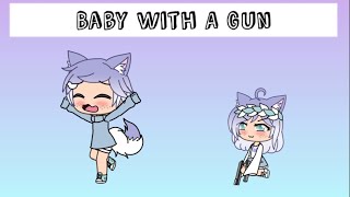 Lav Is A Baby Again| Baby With A Gun| Gacha Life Skit