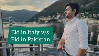 My First Eid VLOG | Eid in Italy vs Eid in Pakistan | Eid-ul-Azha 2022 | Pakistani in Italy