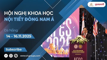 🎉 HỘI NGHỊ NỘI TIẾT ĐÔNG NAM Á 2025 KHÉP LẠI THÀNH CÔNG