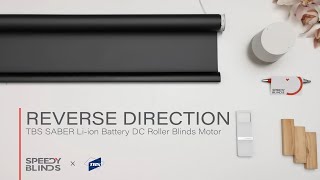 TBS Battery Roller – Reverse Roll Direction | TBS SABER Li-ion Battery DC Roller Blinds Motor – How