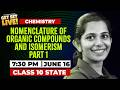 🔴LIVE: Nomenclature of Organic Compounds &amp; Isomerism Part 1 | Class 10 State |Chemistry|Get Set Live