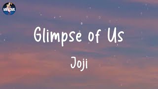 Joji - Glimpse of Us (Lyrics)