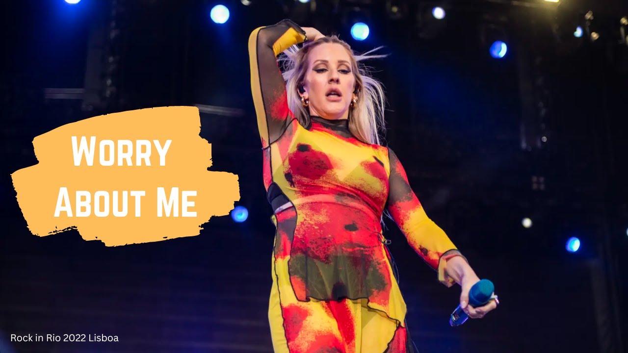 Ellie Goulding - Worry About Me (Live at Rock in Rio 2022 Lisboa) read description