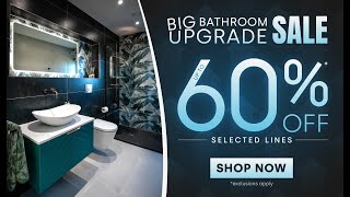 Big Bathroom Upgrade Sale 🚿 | Plan Your New Bathroom in February & Save Up to 60% I Bathshack I IE
