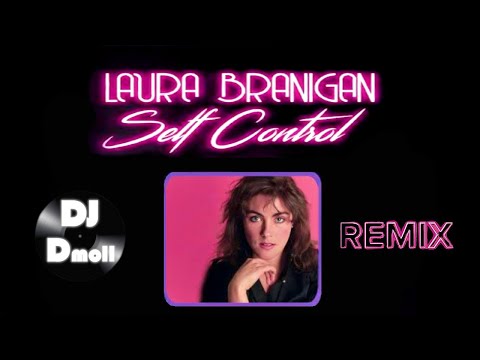 Laura Branigan - Self Control - DJ Dmoll Infernal Remix