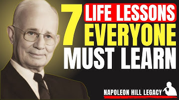 7 Life Lessons Everyone MUST Learn | Napoleon Hill #motivation