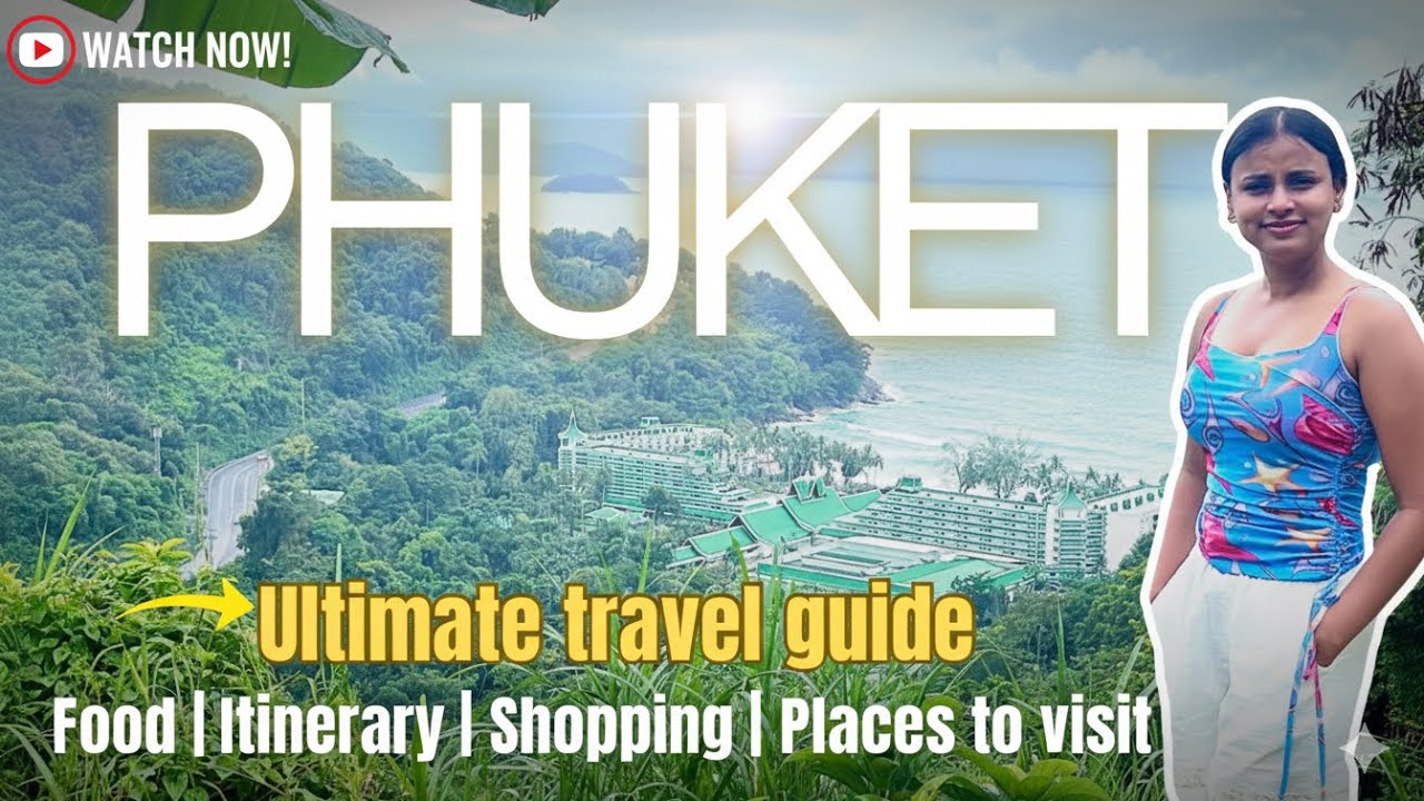 Ultimate Travel guide PHUKET ( must for shopping | Itinerary | Bike rent | food | places) 
