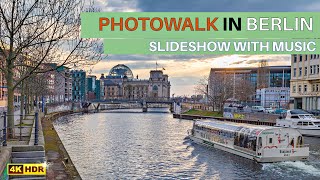 4K PHOTOWALK in BERLIN - Slideshow with Music - highlights of Berlin  - relaxing video - Ultra HD