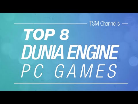 TOP 8 Dunia Engine PC Games