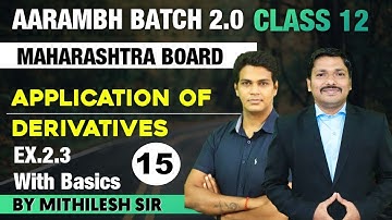 Chp.2 Applications of Derivatives Lec 15 | AARAMBH 2.0 Batch | HSC Board | Maharashtra | Dinesh Sir