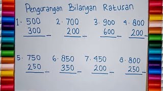 BELAJAR MATEMATIKA UNTUK ANAK TEMA PENGURANGAN BILANGAN RATUSAN