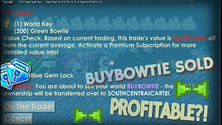 Growtopia - Selling Very Profitable Buy World Buybowtie