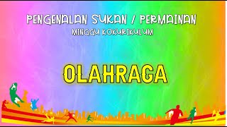 PENGENALAN SUKAN / PERMAINAN KOKURIKULUM | OLAHRAGA