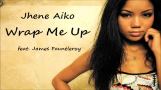 Jhene Aiko - Wrap Me Up (feat. James Fauntle)