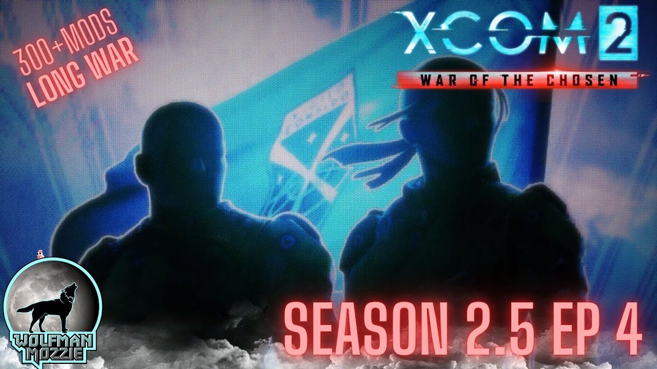 Xcom2 Long War mod Season 2.5 Ep4 👽 300+ mods 