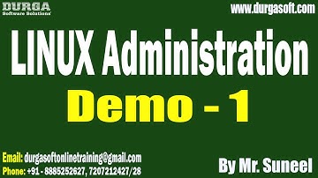 LINUX Administration tutorials || Demo - 1 || by Mr. Suneel On 23-04-2025 @10PM IST