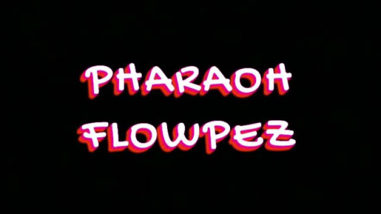 Pharaoh By Flowpez