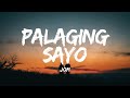 Palaging Sa'yo - Jom (Lyrics Video)