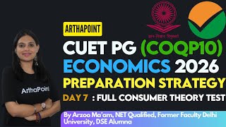 Day 7 : FULL CONSUMER THEORY TEST | CUET PG ECONOMICS 2026 | CUET PG ECONOMICS MOCK TEST | CUET ECO