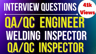 Interview Questions for QAQC Engineer & Welding Inspector