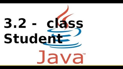 Lập trình Java2 - 3.2 - Định nghĩa class Student trong Java Swing