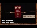 Red Overdrive - Lotus Pedals - YouTube