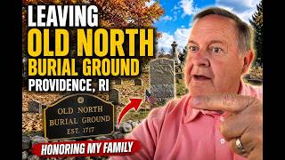 **Old North Burial Ground Providence RI | Honoring My Family's Graves**