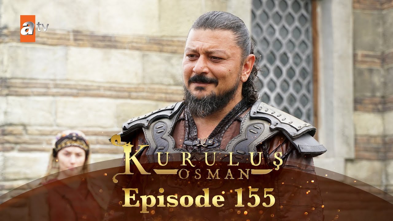 Kurulus osman 155 bolum. Бала Хатун.