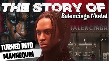 The Story Of BALENCIAGA Missing Model Shocking Update Realistic Mannequins Chris Tyler Isaiah Bass