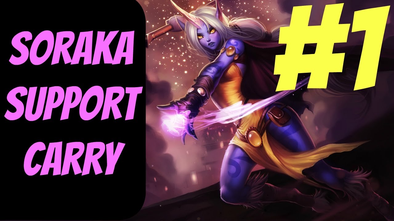 lets play a little game How to Carry as Soraka Support #1 -- Only Support to Diamond Series -- League of Legends