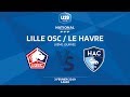 U19 National, Journée 18 : Lille OSC / Le Havre - Dimanche 3 février à 14h30