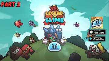 Legend of Slime Idle RPG War Gameplay walkthrough Part 3 ( iOS, Android )
