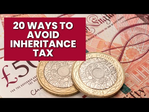 20 Ways To Avoid Inheritance Tax In The UK