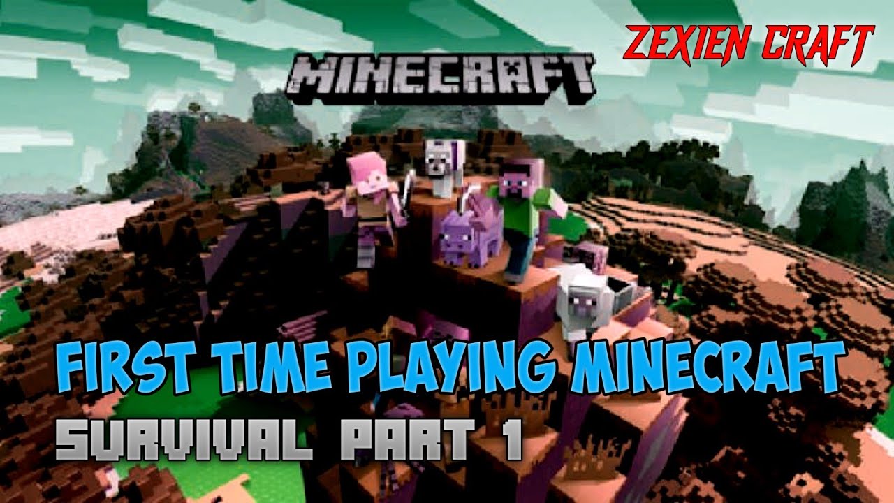 How to Play Minecraft For The First Time || MINECRAFT - Survival Part 1 ...