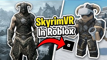 Devlog 1: Rebuilding Skyrim… But in Roblox VR