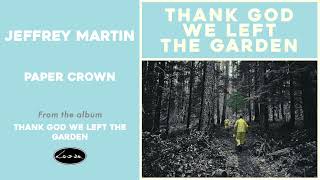 Jeffrey Martin - Paper Crown