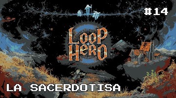 Loop Hero #14 - La Sacerdotisa (Gameplay Español)