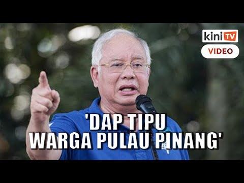 'Saya tak pernah anaktirikan Pulau Pinang, DAP putar belit fakta'