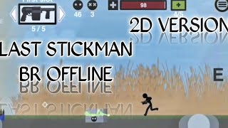 Last Stickman : Battle Royale | 2D Battle Royale Game | Offline Battle Royale Android Gameplay screenshot 2