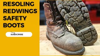 Mastering the Art of Resoling: Red Wing Safety Boots Edition