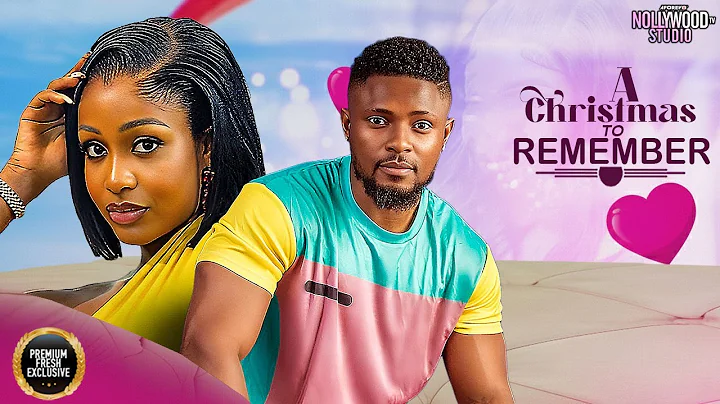 A CHRISTMAS TO REMEMBER (Maurice Sam, Uche Montana) - Brand New 2025 Nigerian Movie