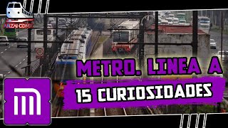 15 Curiosidades | Línea A del #METRO | ANZAI #CDMX