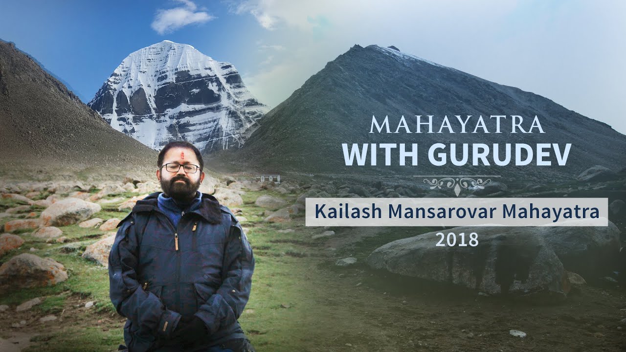 Mahayatra With Gurudev - Kailash Mansarovar Mahayatra 2018 - YouTube